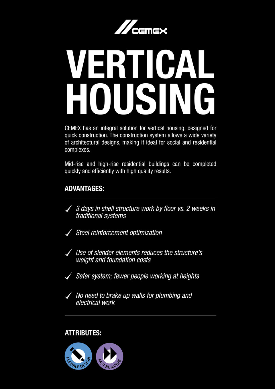 An image describing the advanages and characteristics of the Vertical Housing solution.